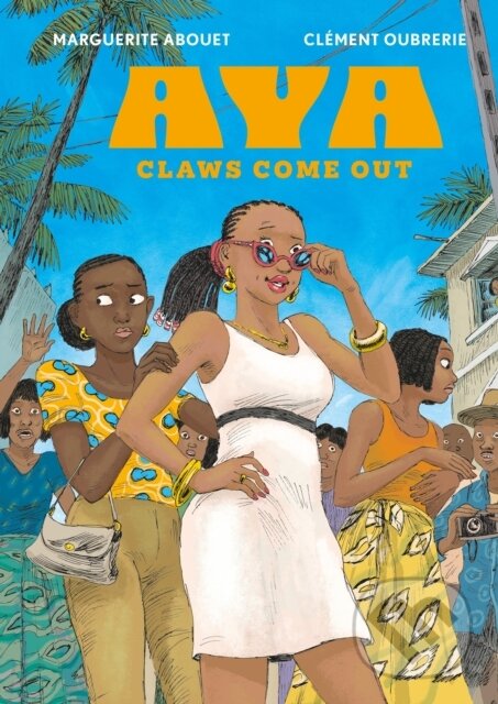 Levně Aya (Claws Come Out) - Clement Oubrerie, Marguerite Abouet - kniha z kategorie Komiksy