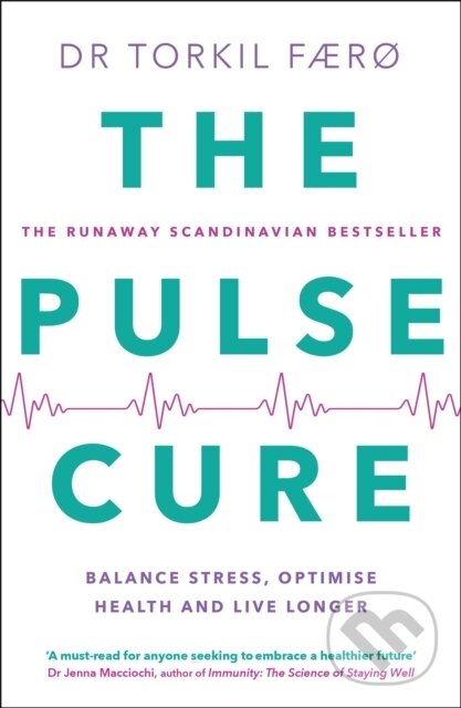 Levně The Pulse Cure (Balance stress, optimise health and live longer) - kniha z kategorie Domáca liečba