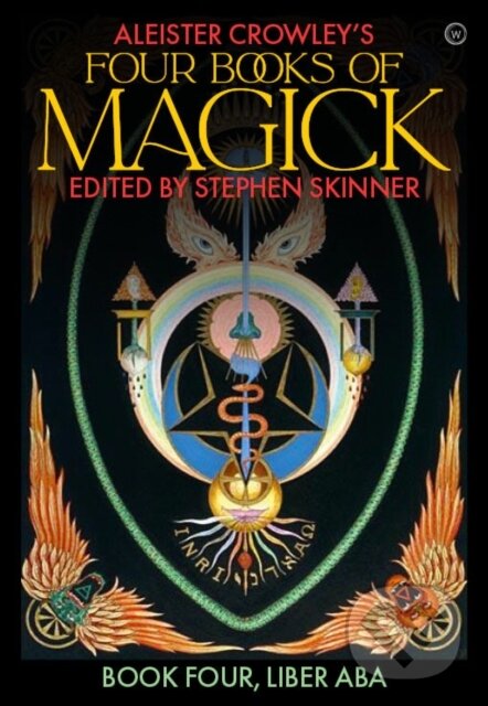 Levně Aleister Crowley's Four Books of Magick (Liber ABA) - kniha z kategorie Náboženstvo a ezoterika