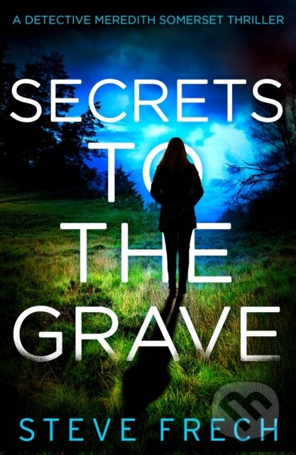 Levně Secrets to the Grave - Steve Frech - kniha z kategorie Beletria