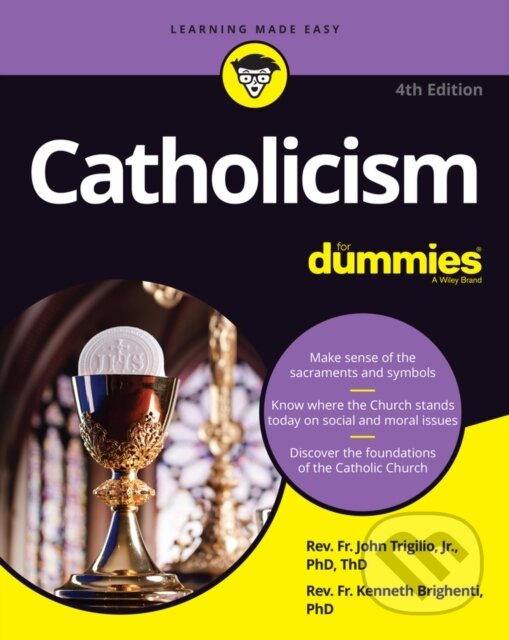 Kniha: Catholicism For Dummies (Rev. John, Jr. Trigilio a Rev. Kenneth Brighenti). , 2022