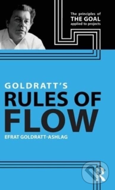 Levně Goldratt's Rules of Flow - Efrat Goldratt-Ashlag - kniha z kategorie Chémia