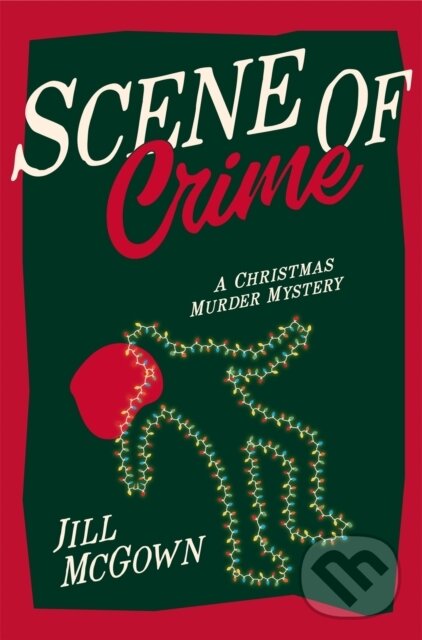 Levně Scene of Crime (A Christmas Murder Mystery) - Jill Mcgown - kniha z kategorie Detektívky, trilery a horory