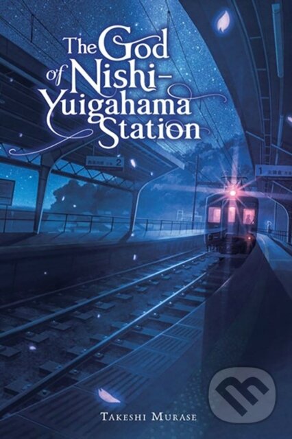 Levně The God of Nishi-Yuigahama Station - Giuseppe di Martino, Takeshi Murase - kniha z kategorie Fantasy