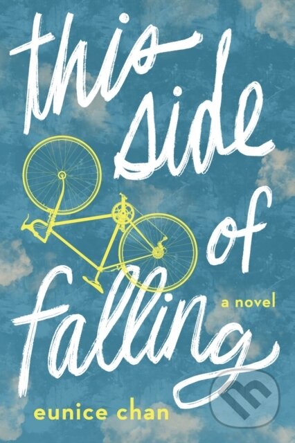 Levně This Side of Falling - Eunice Chan - kniha z kategorie Pre deti a mládež