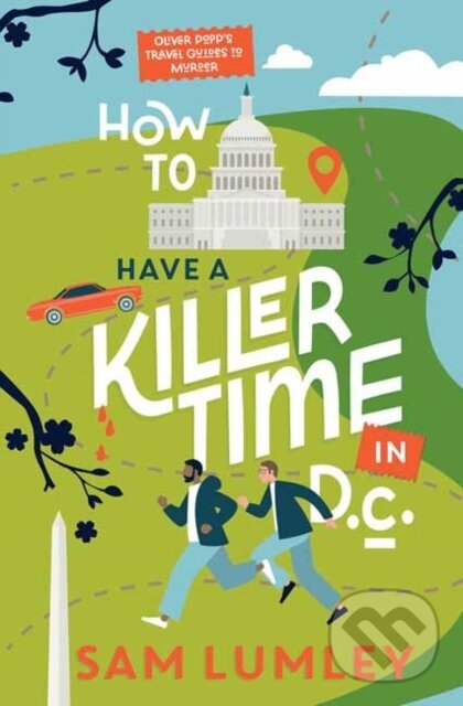 Kniha How to Have a Killer Time in DC