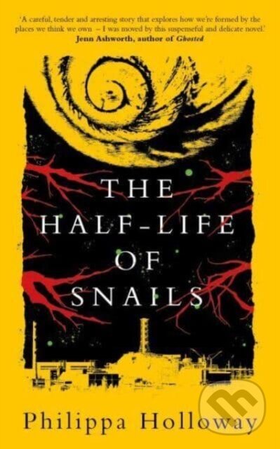 Kniha: The Half-life of Snails (Philippa Holloway). Parthian Books, 2022