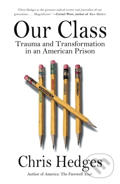 Levně Our Class (Trauma and Transformation in an American Prison) - kniha z kategorie Humanitné a spoločenské vedy