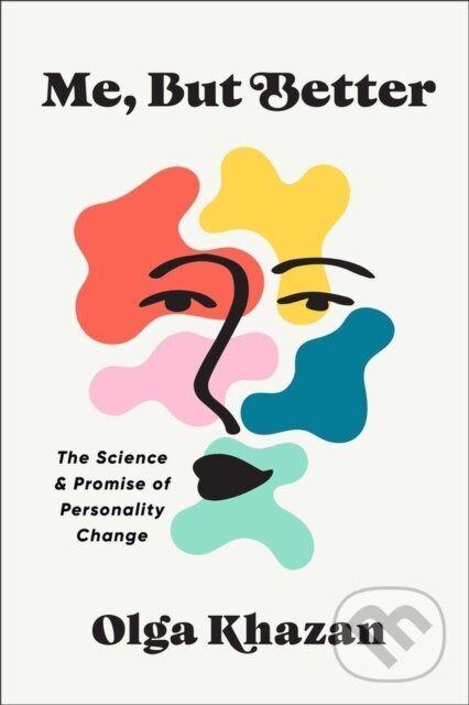 Levně Me, But Better (The Science and Promise of Personality Change) - kniha z kategorie Škola fotografie