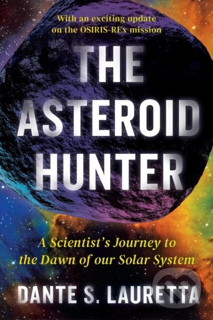 Levně The Asteroid Hunter (A Scientist's Journey to the Dawn of our Solar System) - kniha z kategorie Životopisy, reportáže a myšlienky
