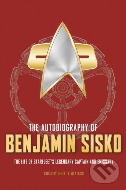 Levně The Autobiography of Benjamin Sisko - Derek Tyler Attico - kniha z kategorie Sci-fi
