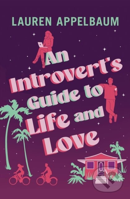 Levně An Introvert's Guide to Life and Love - Lauren Appelbaum - kniha z kategorie Spoločenská beletria