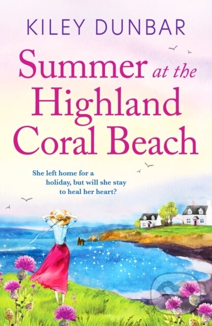 Levně Summer at the Highland Coral Beach (A romantic, heart-warming, and uplifting read) - kniha z kategorie Beletria