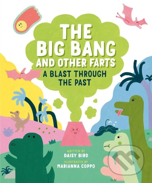 Levně The Big Bang And Other Farts (A Blast Through the Past) - kniha z kategorie Beletria