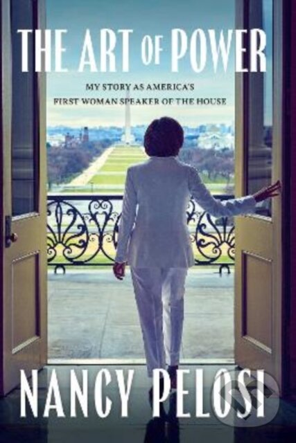 Levně Art of Power (My Story as America's First Woman Speaker of the House) - kniha z kategorie Autobiografie