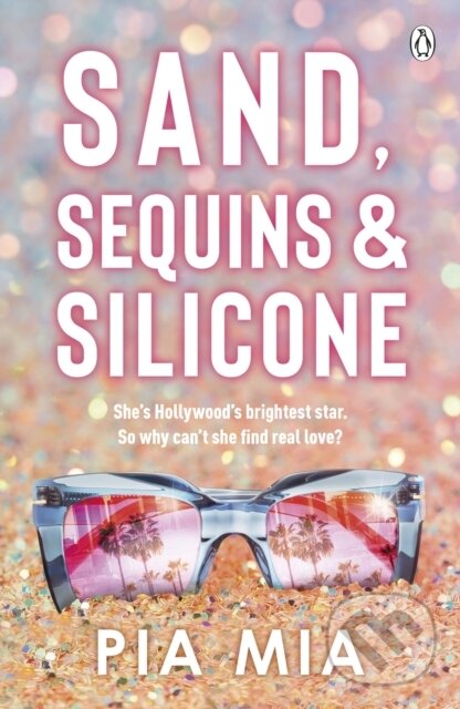 Levně Sand, Sequins and Silicone - Mia Pia - kniha z kategorie Spoločenská beletria