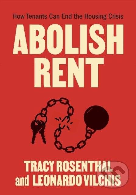 Levně Abolish Rent (How Tenants Can End the Housing Crisis) - kniha z kategorie Ekológia