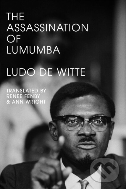 Levně The Assassination of Lumumba - Ludo De Witte - kniha z kategorie Humanitné a spoločenské vedy