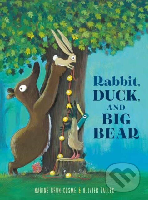 Levně Rabbit, Duck, and Big Bear - Nadine Brun-Cosme, Olivier Tallec - kniha z kategorie Pre deti a mládež