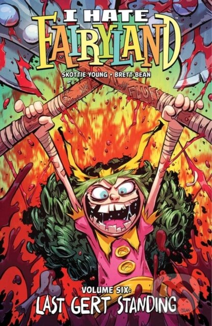Levně I Hate Fairyland Volume 6: Last Gert Standing - Skottie Young - kniha z kategorie Komiksy