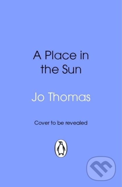Levně A Place in the Sun - Jo Thomas - kniha z kategorie Spoločenská beletria