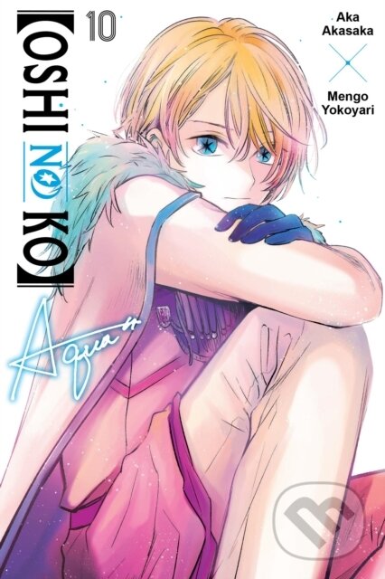 Levně [Oshi No Ko], Vol. 10 - Abigail Blackman, Taylor Engel, Mengo Yokoyari, Aka Akasaka - kniha z kategorie Beletria