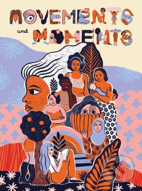 Levně Movements and Moments - Maya Schoningh, Sonja Eismann - kniha z kategorie Komiksy