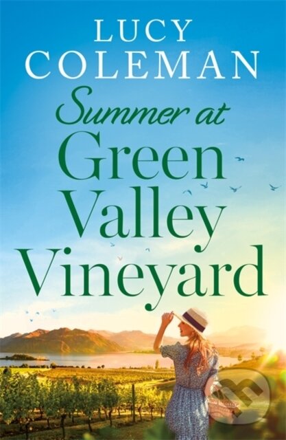 Kniha: Summer at Green Valley Vineyard (Lucy Coleman). Embla Books, 2023