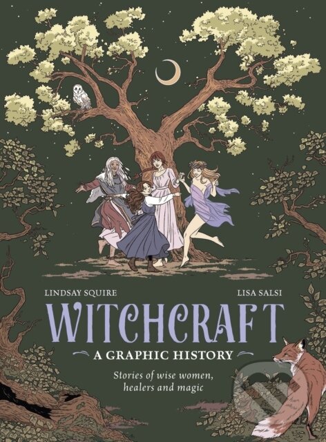Kniha: Witchcraft: A Graphic History (Lindsay Squire). , 2024