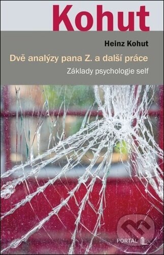 Levně Dvě analýzy pana Z. a další práce - Základy psychologie self