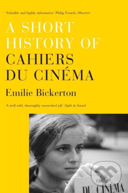 Levně A Short History of Cahiers du Cinema - Emilie Bickerton