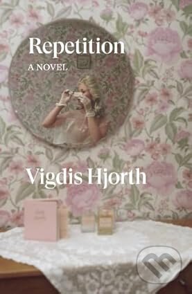 Levně Repetition : A Novel - kniha z kategorie Beletria