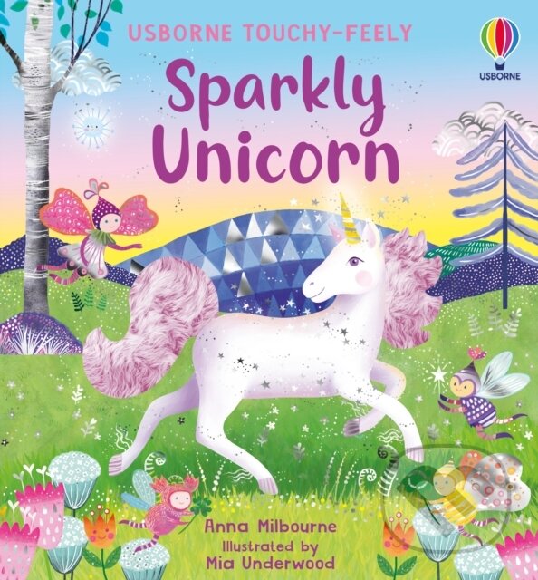 Levně Sparkly Touchy-Feely Unicorn - Anna Milbourne