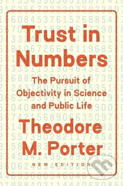 Levně Trust in Numbers - Theodore M Porter - kniha z kategorie Prírodné vedy a technika