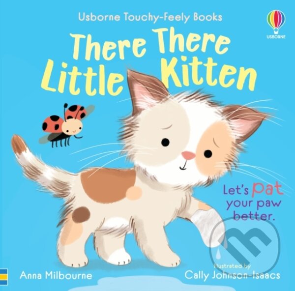 Levně There There Little Kitten - Anna Milbourne