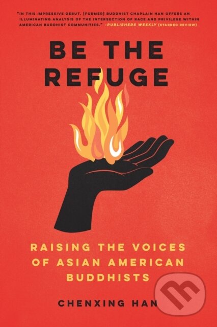 Be The Refuge (Raising the Voices of Asian American Buddhists)