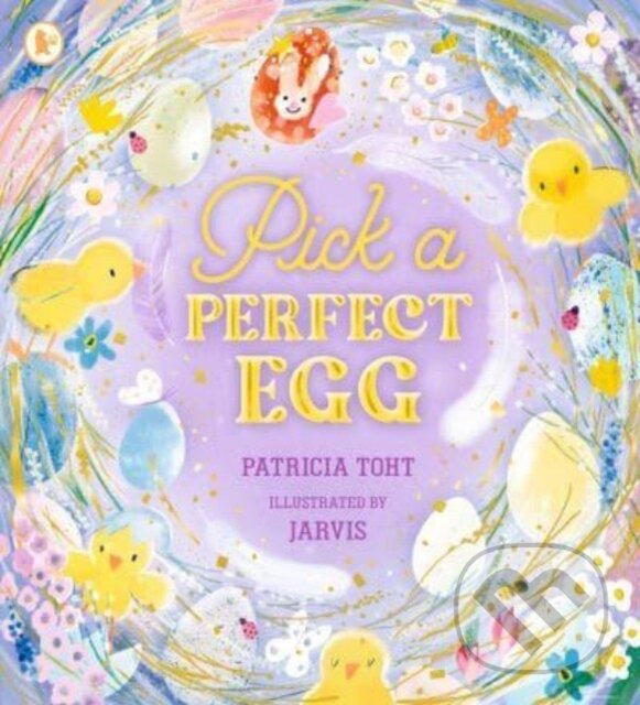 Levně Pick a Perfect Egg (A joyful read-aloud adventure, perfect for springtime) - kniha z kategorie Beletria
