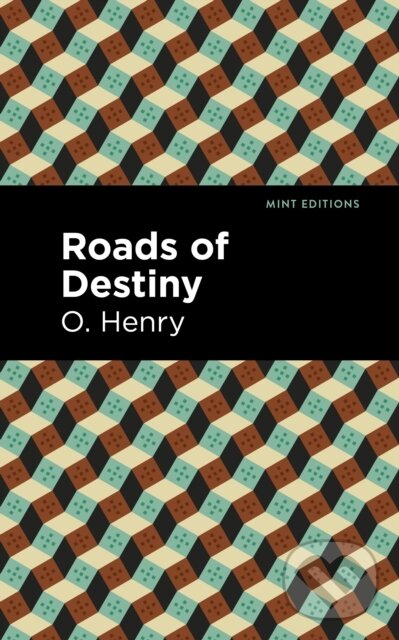 Kniha: Roads of Destiny (O. Henry). , 2021