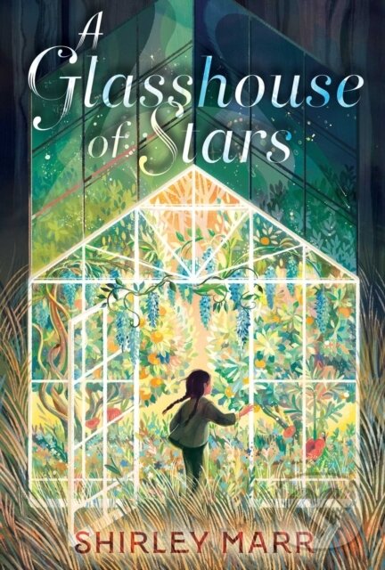 Levně Glasshouse of Stars - Shirley Marr