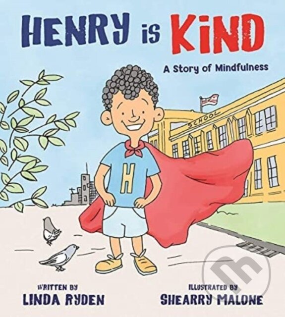 Levně Henry is Kind (A Story of Mindfulness) - Linda Ryden - kniha z kategorie Naučné knihy