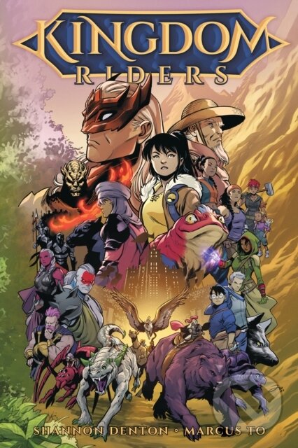 Levně Kingdom Riders - Marcus To, Shannon Eric Denton - kniha z kategorie Komiksy