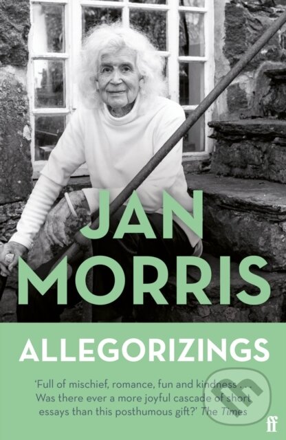 Levně Allegorizings - Jan Morris - kniha z kategorie Životopisy, reportáže a myšlienky