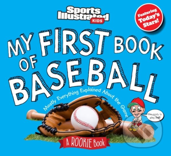 Levně My First Book of Baseball: A Rookie Book - Sports Illustrated K - kniha z kategorie Pre deti a mládež