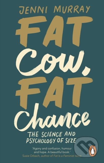 Levně Fat Cow, Fat Chance (The science and psychology of size) - kniha z kategorie Domáca liečba