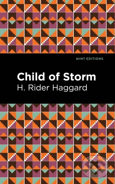 Kniha: Child of Storm (H. Rider Haggard). , 2021