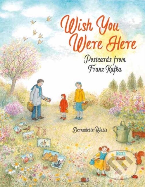 Levně Wish You Were Here: Postcards from Franz Kafka - Bernadette Watts - kniha z kategorie Beletria