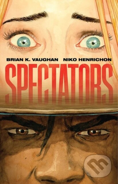 Levně SPECTATORS - Brian K Vaughan - kniha z kategorie Beletria