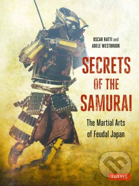 Levně Secrets of the Samurai (The Martial Arts of Feudal Japan) - kniha z kategorie Šport