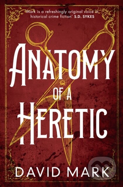 Levně Anatomy of a Heretic - David Mark - kniha z kategorie Spoločenská beletria