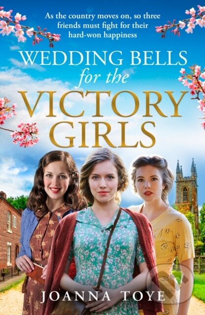 Levně Wedding Bells for the Victory Girls - Joanna Toye - kniha z kategorie Spoločenská beletria
